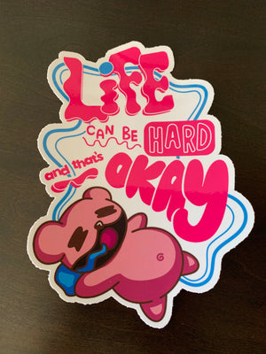 Life is Hard - B Sticker